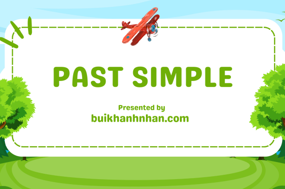 Thì Quá Khứ Đơn (Past Simple) – Công Thức, Cách Dùng, Dấu Hiệu Nhận Biết (+ bài tập có đáp án)